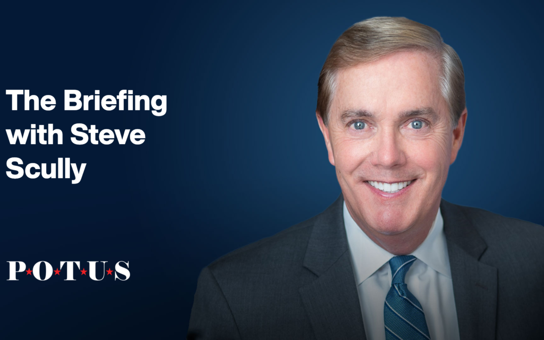 The Briefing with Steve Scully